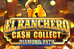 Playtech : El Ranchero Cash Collect Diamond Path - KISS69