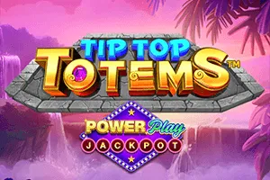 Playtech : Tip Top Totem PowerPlay Jackpot - KISS69