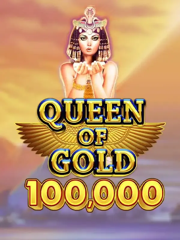 Pragmatic : Queen of Gold 100,000 - KISS69