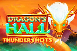 Playtech : Dragons Hall: Thundershots - KISS69