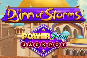 Playtech : Djinn of Storms PowerPlay Jackpot - KISS69
