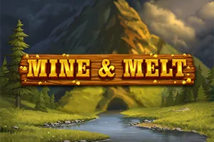 Playtech : Mine & Melt - KISS69