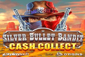 Playtech : Silver Bullet Bandit: Cash Collect - KISS69